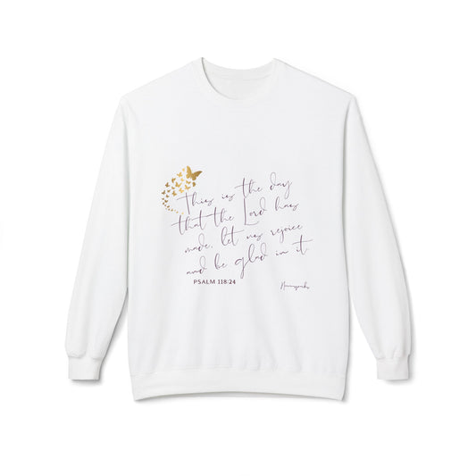 "THIS IS THE DAY" Sweatshirt